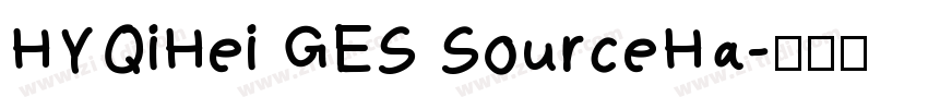 HYQiHei GES SourceHa字体转换